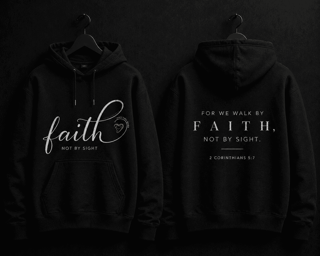 Walk By Faith Hoodie